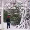 Drew Richardsen - Hazy Shade of Winter - Single
